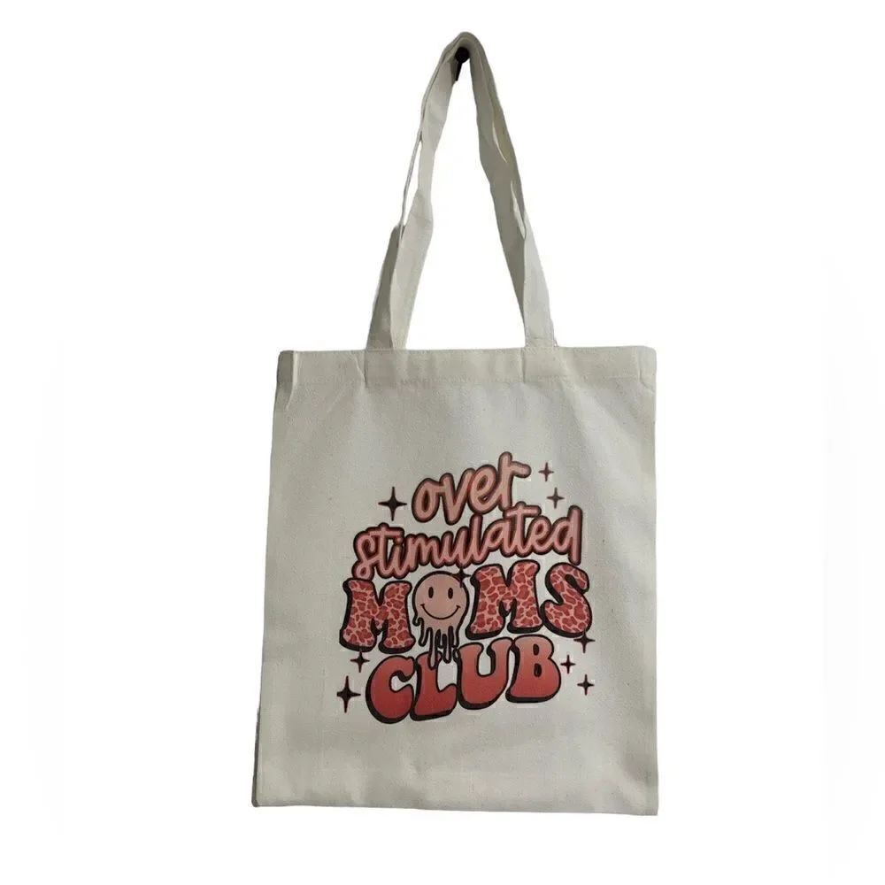 Over stimulated moms club canvas tote bag NWT